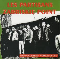 Les Partisans : Radicalement Compatibles